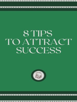 cover image of 8 TIPS TO ATTRACT SUCCESS